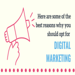 Here are some of the best reasons why you should opt for digital marketing
