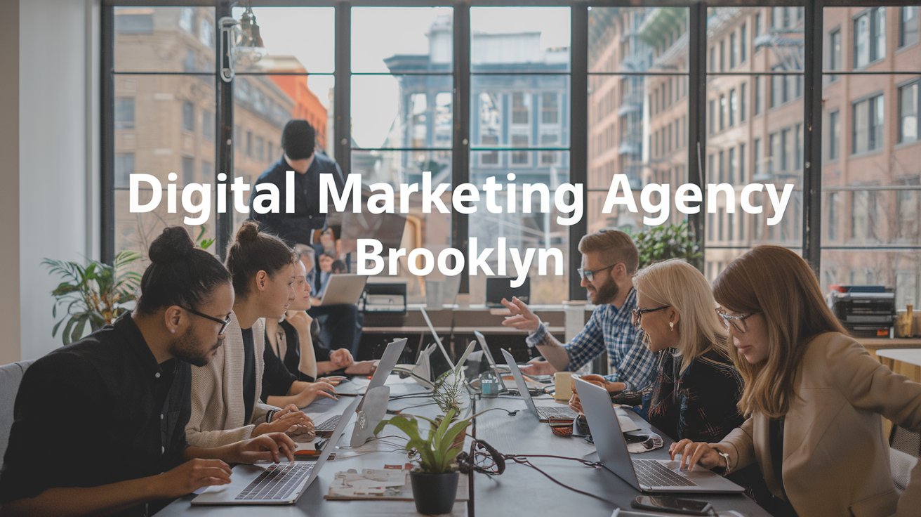 Digital Marketing Agency Brooklyn