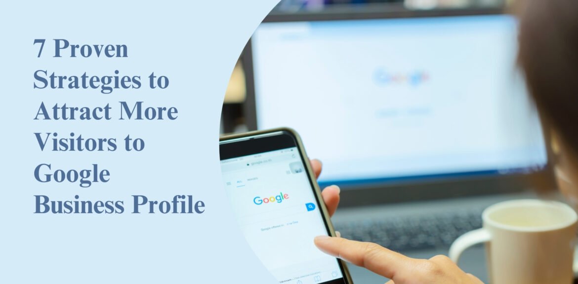 attract more visitors to Google Business Profile