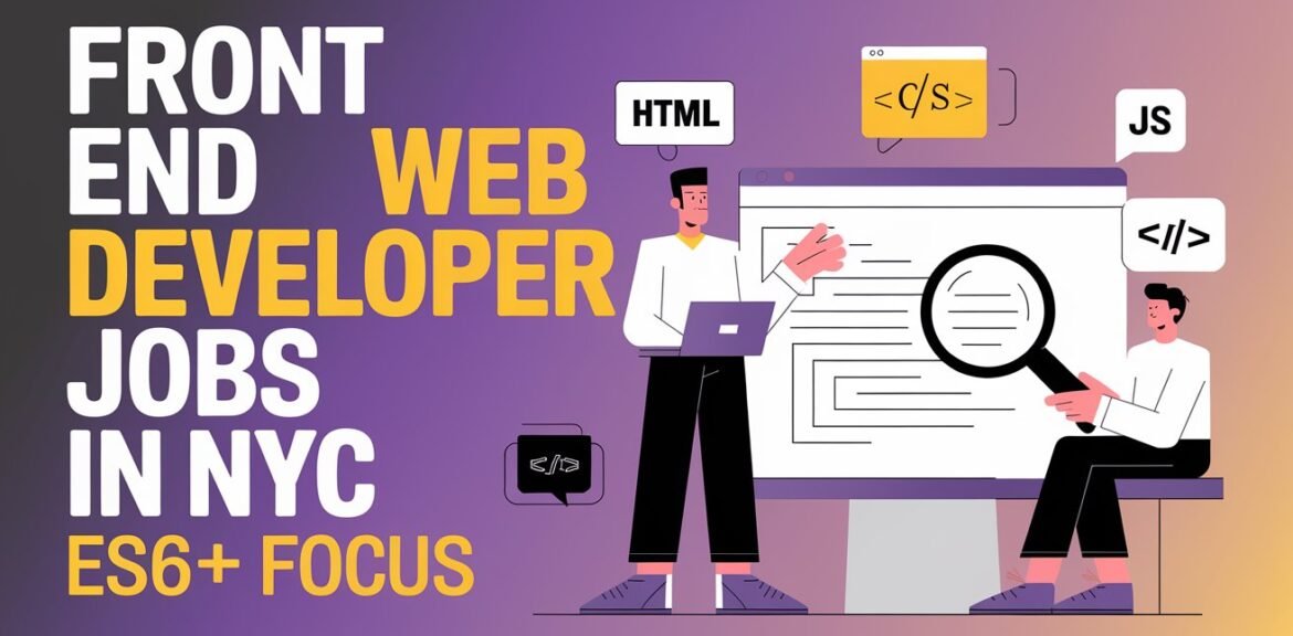 Front End Web Developer Jobs​