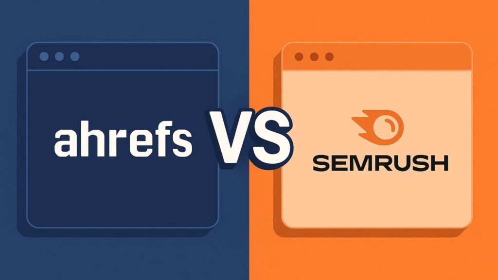 Ahrefs vs Semrush